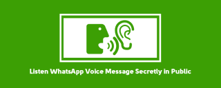 How to Listen WhatsApp Voice Message Secretly in Public image